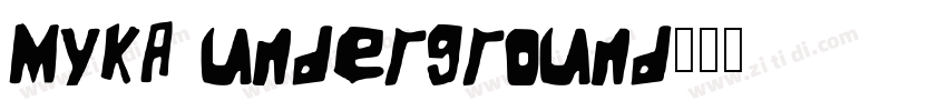 MYKA underground字体转换